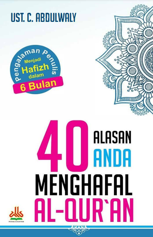 40 Alasan Anda Menghafal Al-Qur'an